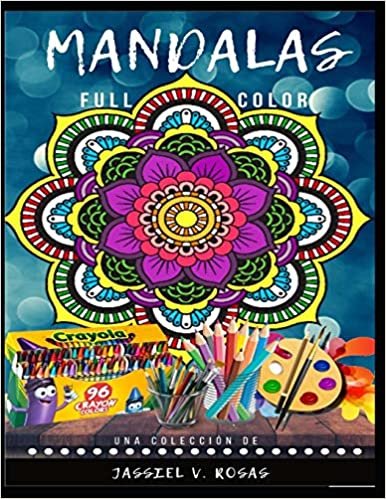 okumak Mandalas Full color: 102 mandalas para niños y adultos. (Mandalas mixtas para colorear y pintar.)