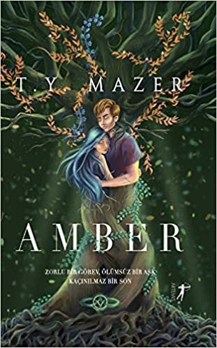 okumak Amber (Ciltli): Zorlu Bir Görev, Ölümsüz Bir Aşk, Kaçınılmaz Bir Son