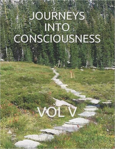 okumak Journeys Into Consciousness: Vol V