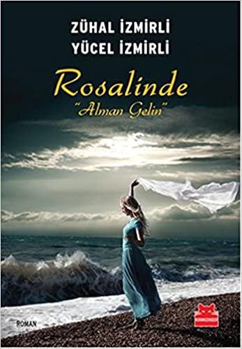 okumak Rosalinda Alman Gelin