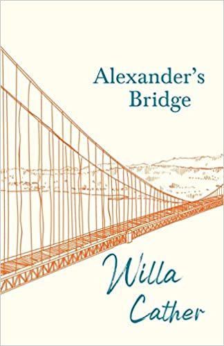 okumak Alexander&#39;s Bridge: With an Excerpt from Willa Cather - Written for the Borzoi, 1920 By H. L. Mencken