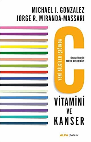 okumak C Vitamini ve Kanser: Yeni Bilgilendirme Eşliğinde