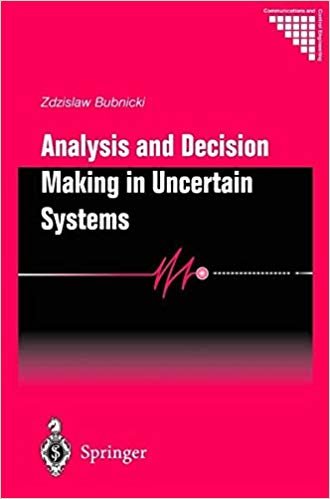 okumak ANALYSIS AND DECISION MAKING IN UNCERTAIN SYSTEMS