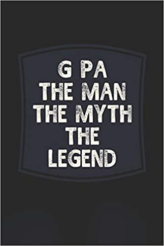 okumak G Pa he Man The Myth The Legend: Family life Grandpa Dad Men love marriage friendship parenting wedding divorce Memory dating Journal Blank Lined Note Book Gift
