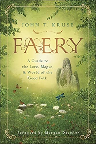 okumak Faery: A Guide to the Lore, Magic and World of the Good Folk