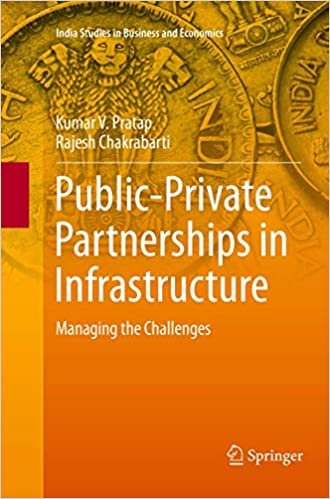 okumak Public-Private Partnerships in Infrastructure: Managing the Challenges (India Studies in Business and Economics)
