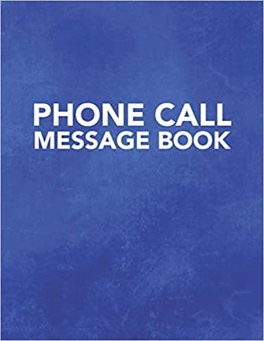 okumak Phone Call Message Book: Track Phone Calls Messages and Voice Mails with This Unique Logbook for Business or Personal Use (Phone Call Message Book Series)