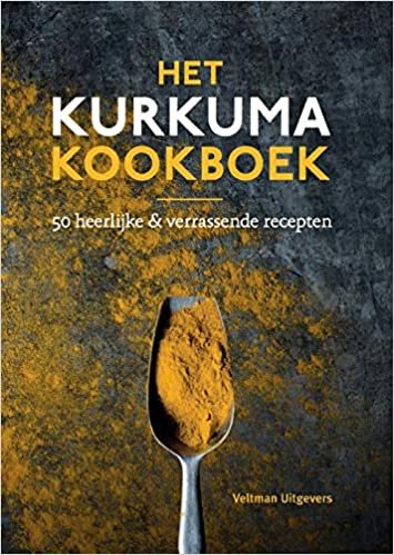okumak Het kurkuma kookboek: 50 heerlijke &amp; verrassende recepten