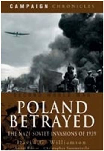 okumak Poland Betrayed : The Nazi-Soviet Invasions of 1939