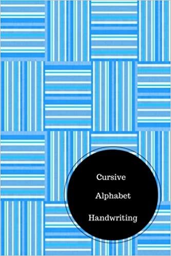 okumak Cursive Alphabet Book: Best Cursive Writing. Handy 6 in by 9 in Notebook Journal . A B C in Uppercase &amp; Lower Case. Dotted, With Arrows And Plain