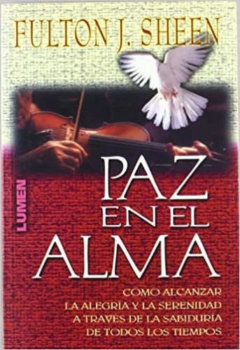 okumak Paz En El Alma - Como Alcanzar La Alegria