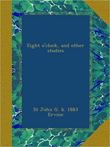 okumak Eight o&#39;clock, and other studies