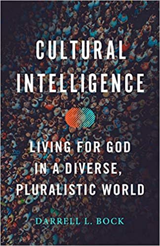 okumak Cultural Intelligence: Living for God in a Diverse, Pluralistic World