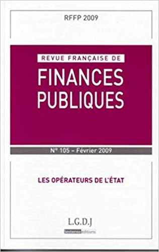 okumak REVUE FRANÇAISE DE FINANCES PUBLIQUES N 105 - 2009: LES OPÉRATEURS DE L&#39;ETAT (RFFP)
