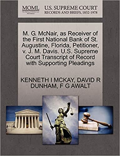 okumak M. G. McNair, as Receiver of the First National Bank of St. Augustine, Florida, Petitioner, v. J. M. Davis. U.S. Supreme Court Transcript of Record with Supporting Pleadings