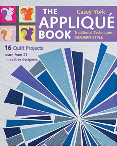 okumak The Applique Book : Tradition Techniques, Modern Style, 16 Quilt Projects