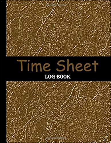 okumak Time Sheet Log Book: Large Simple Employee Time Log - 120 Timesheet Pages - Work Time Record Notebook to Record and Monitor Work Hours Paperback.