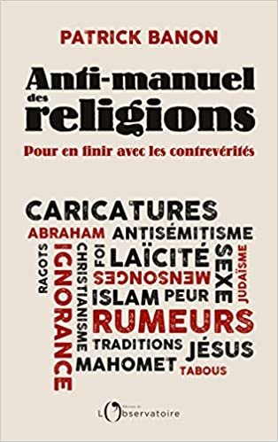 okumak Anti-manuel des religions: Pour en finir avec les contrevérités (Hors collection)
