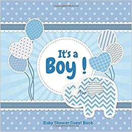okumak It&#39;s a boy Baby Shower Guest Book: V.3 Elephant Baby Shower Guest Book for 100 Guests BONUS Pages for Picture and Gift Log