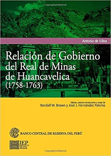 okumak Relación de gobierno del Real de minas de Huancavelica (1758-1763)