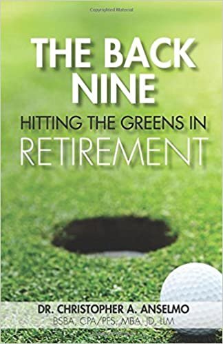 okumak The Back Nine: Hitting the Greens in Retirement