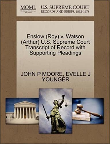 okumak Enslow (Roy) v. Watson (Arthur) U.S. Supreme Court Transcript of Record with Supporting Pleadings