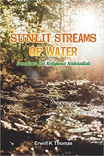 okumak Sunlit Streams of Water: Devotions for Religious Naturalists
