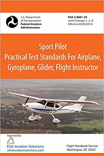 okumak Sport Pilot Practical Test Standards For Airplane, Gyroplane, Glider, Flight Instructor FAA-S-8081-29