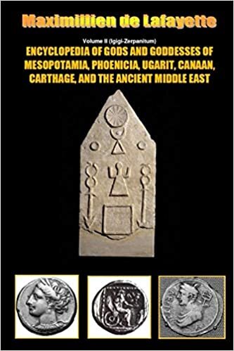 okumak Encyclopedia of Gods and Goddesses of Mesopotamia Phoenicia, Ugarit, Canaan, Carthage, and the Ancient Middle East. V.Ii