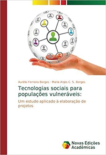 okumak Tecnologias sociais para populações vulneráveis:: Um estudo aplicado à elaboração de projetos