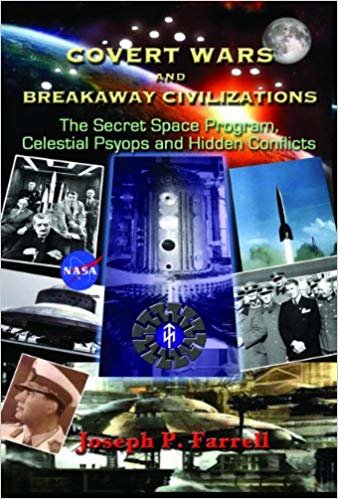 okumak Covert Wars And Breakaway Civilizations: The Secret Space Program, Celestial Psyops and Hidden Conflicts