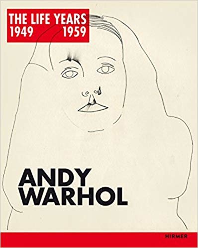 okumak Andy Warhol : The LIFE (R) Years 1949 - 1959
