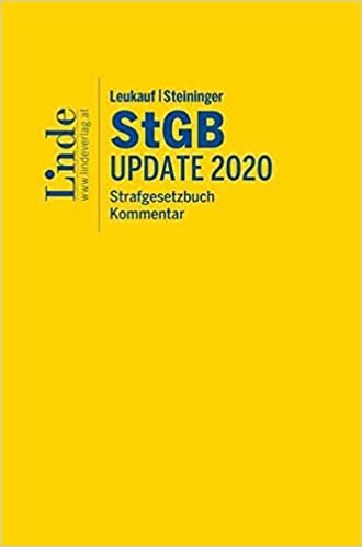 okumak Leukauf/Steininger StGB | Strafgesetzbuch Update 2020: Kommentar