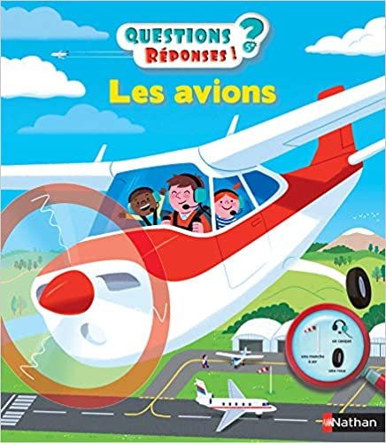 okumak Les avions (Questions ? Réponses ! 5+)