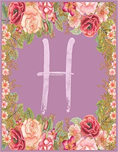 okumak H: Monogram H Journal with the Initial Letter H Notebook for Girls and Women, Pink Mauve Floral Design with Cursive Fancy Text