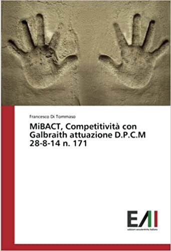 okumak MiBACT, Competitività con Galbraith attuazione D.P.C.M 28-8-14 n. 171
