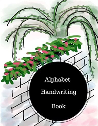 okumak Alphabet Handwriting Book: Alphabet Writing Sheets For Kindergarten. Large 8.5 in by 11 in Notebook Journal . A B C in Uppercase &amp; Lower Case. Dotted, With Arrows And Plain