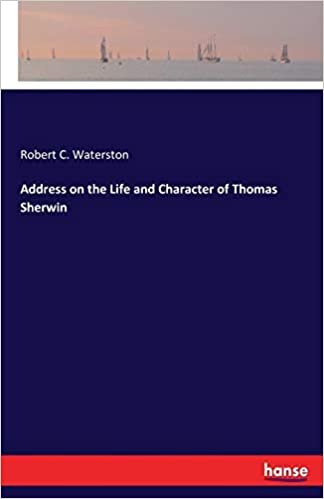 okumak Address on the Life and Character of Thomas Sherwin