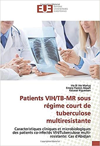 okumak Patients VIH/TB-MR sous régime court de tuberculose multiresistante: Caracteristiques cliniques et microbiologiques des patients co-infectés VIH/Tuberculose multi-resistante: Cas d&#39;Abidjan