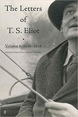 okumak Letters of T. S. Eliot Volume 8: 1936–1938