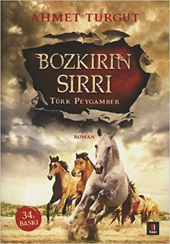 okumak Bozkırın Sırrı: Türk Peygamber