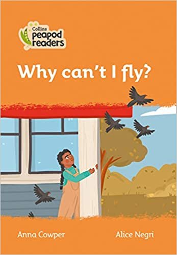 okumak Level 4 - Why can&#39;t I fly? (Collins Peapod Readers)