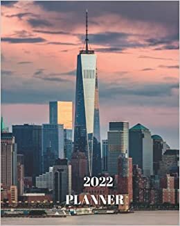 okumak 2022 Planner: Freedom Tower with Beautiful Sunset - Monthly Calendar with U.S./UK/ Canadian/Christian/Jewish/Muslim Holidays– Calendar in Review/Notes 8 x 10 in.-New York City Manhattan