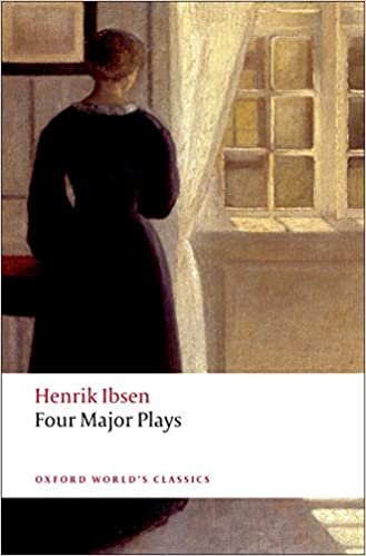 okumak Ibsen, H: Four Major Plays: A Doll&#39;s House/Ghosts/Hedda Gabler/The Master Builder (Oxford World’s Classics): &quot;Doll&#39;s House&quot;, &quot;Ghosts&quot;, &quot;Hedda Gabler&quot; and The &quot;Master Builder&quot;