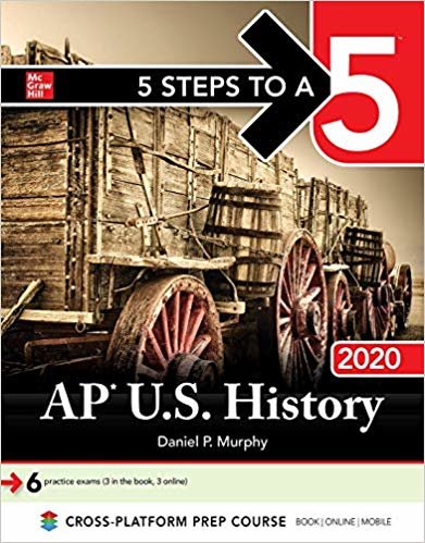okumak 5 Steps to a 5: AP U.S. History 2020