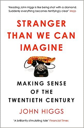 okumak Stranger Than We Can Imagine: Making Sense of the Twentieth Century