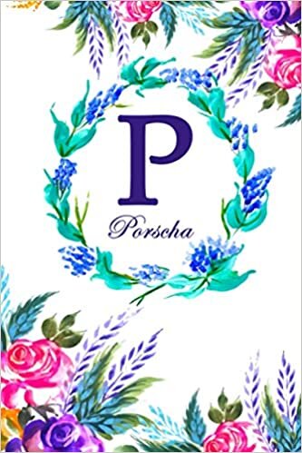 okumak P: Porscha: Porscha Monogrammed Personalised Custom Name Daily Planner / Organiser / To Do List - 6x9 - Letter P Monogram - White Floral Water Colour Theme