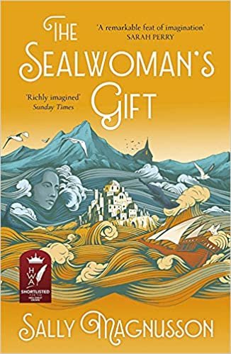 okumak The Sealwoman&#39;s Gift: the extraordinary book club novel of 17th century Iceland