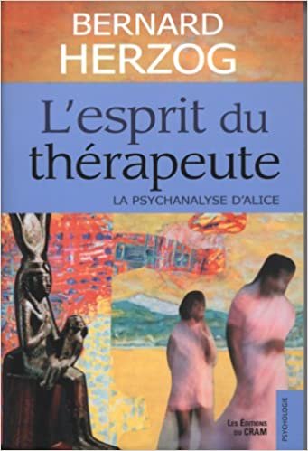 okumak L&#39;esprit du thérapeute - La psychanalyse d&#39;Alice