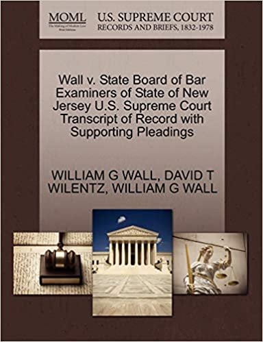 okumak Wall v. State Board of Bar Examiners of State of New Jersey U.S. Supreme Court Transcript of Record with Supporting Pleadings